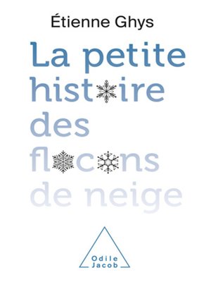 cover image of La petite histoire des flocons de neige